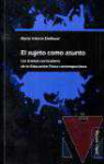 El sujeto como asunto