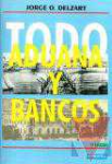 Todo aduana y bancos