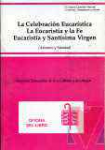 La Celebracin eucarstica. La Eucarstia y Santsima Virgen