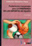 Fundamentos transversales para la enseanza de los deportes en equipo