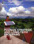 IMPLEMENTING THE Poznan Strategic and Long-Term Programs