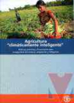 Agricultura "climticamente inteligente". Polticas, prcticas y financiacin para la seguridad alimentaria, adaptacin y mitigacin