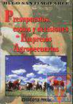 Presupuestos, costos y decisiones de empresas agropecuarias