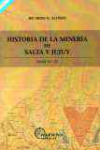 Historia de la minera de Salta y Jujuy