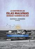 La cuestin de las Islas Malvinas, Georgias y Sandwich del Sur