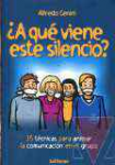 A qu viene este silencio?