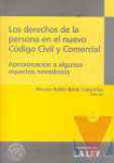 Los derechos de la persona en el nuevo Cdigo Civil y Comercial