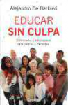 Educar sin culpa