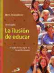 La ilusin de educar