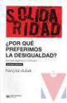 Por qu preferimos la desigualdad?