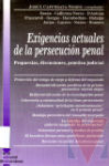 Exigencias actuales de la persecusin penal