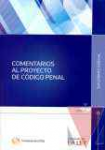 Comentarios al proyecto de cdigo penal