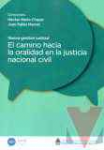El camino hacia la oralidad en la justicia nacional civil