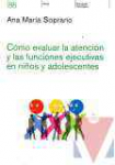 Cmo evaluar la atencin y las funciones ejecutivas en nios y adolescentes