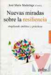 Nuevas miradas sobre la resiliencia