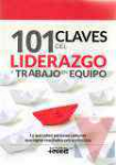 101 claves del liderazgo y trabajo en equipo