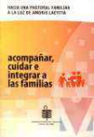 Acompaar, cuidar e integrar a las familias
