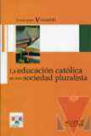 La educacin catlica en una sociedad pluralista