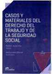 Casos y materiales del Derecho del Trabajo y de la Seguridad Social