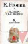 El miedo a la libertad