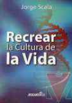 Recrear la cultura de la vida