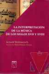 La interpretacin de la msica de los siglos XVII y XVIII