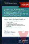 E-mails, chats, WhatsApp, SMS, Facebook, filmaciones con telfonos mviles y otras tecnologas