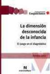 La dimensin desconocida de la infancia