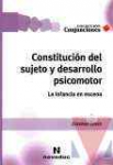 Constitucin del sujeto y desarrollo piscomotor