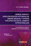 Nios, nias y adolescentes vctimas de abuso sexual y otras violencias en el mbito intrafamiliar su contacto con el Sistema de Justicia Penal