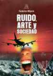 Ruido, arte y sociedad