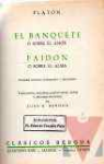 El banquete o sobre el Amor; Faidon o sobre el alma