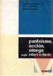 Panteismo, accin, omega