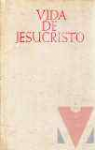 Vida de nuestro Seor Jesucristo