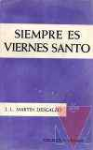 Siempre es viernes santo