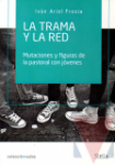 La trama y la red