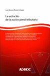 La Extincin de la Accin Penal tributaria