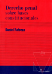 Derecho penal sobre bases constitucionales