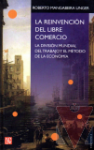 La reinvencin del libre comercio