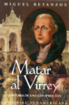 Matar al Virrey