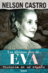 Los ltimos das de Eva. Historia de un engao