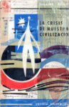 La crisis de nuestra civilizacin