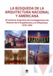 La bsqueda de la arquitectura nacional y americana