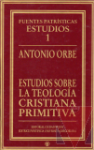 Estudios sobre la teologa cristiana primitiva