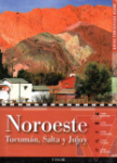 Noroeste, Tucumn, Salta y Jujuy. Guas tursticas Visor Argentina