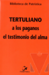 A los paganos ; El testimonio del alma