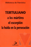 A los mrtires ; El escorpin ; La huida en la persecucin