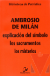 Explicacin del smbolo ; Los sacramentos ; Los misterios