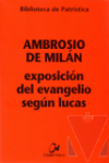 Exposicin del evangelio de San Lucas