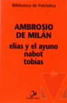 Elas y el ayuno ; Nabot ; Tobas